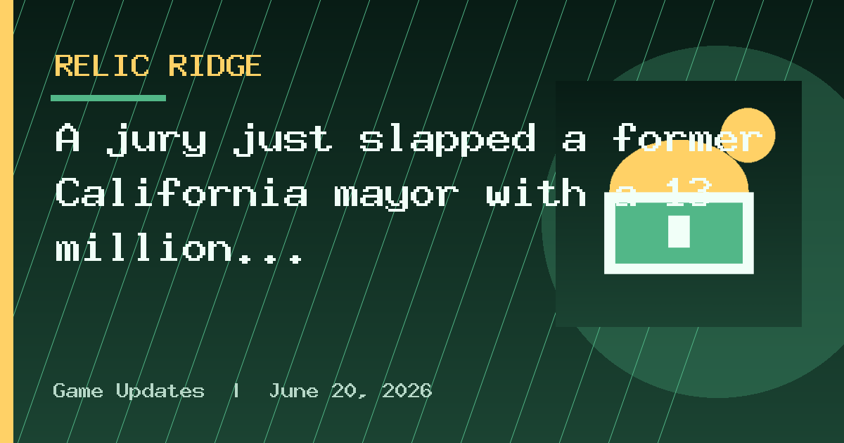 A jury just slapped a former California mayor with a 13 million dollar judgment