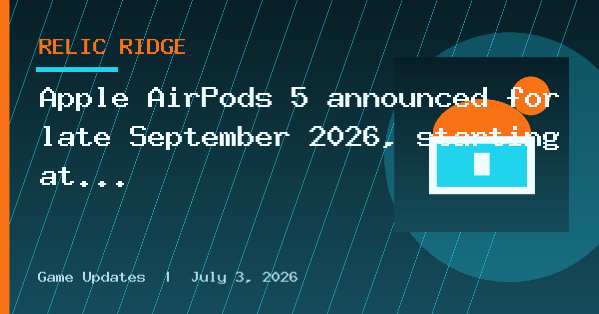 Apple AirPods 5 announced for late September 2026, starting at $129
