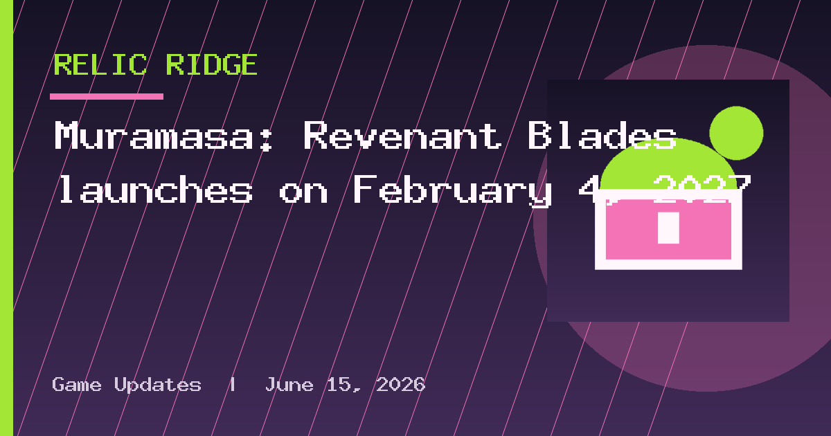 Muramasa: Revenant Blades launches on February 4, 2027