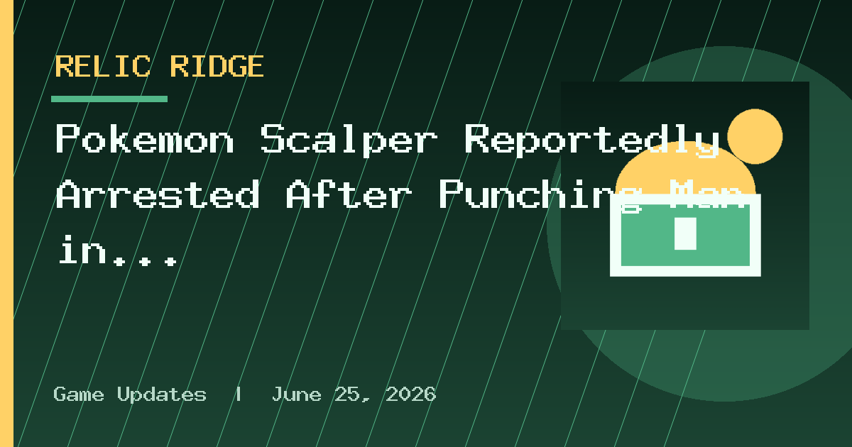 Pokémon Scalper Reportedly Arrested After Punching Man in the Face Over 30th