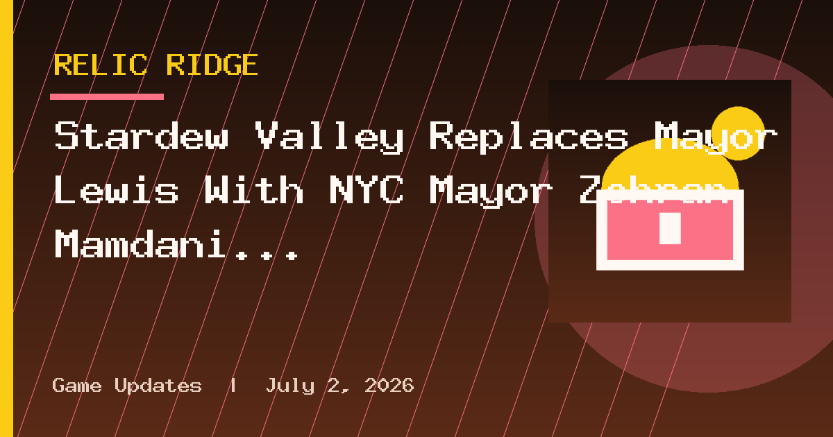 Stardew Valley Replaces Mayor Lewis With NYC Mayor Zohran Mamdani in New Mod